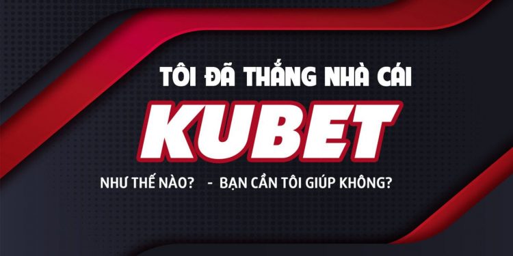 Kubet77 | Kubet88 | Nhà cái Kubet Casino nổi tiếng nhất VN | Link tải Kubet free now