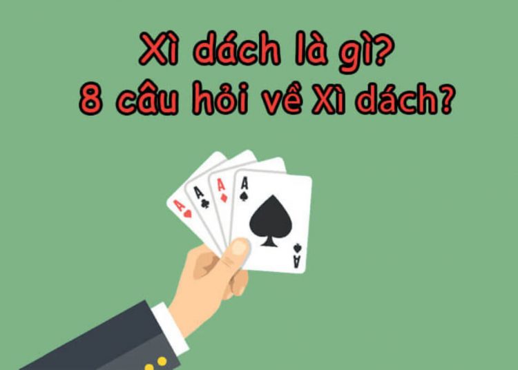 Xì Dách là gì? Cách chơi Xì Dách Online như thế nào cho hiệu quả? Chơi Xì Dách Bịp có khó không? Xì Dách khác gì với Black Jack? Hãy cùng ĐTH tìm hiểu.