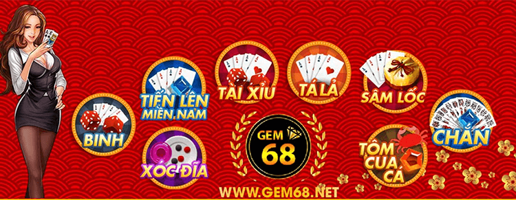 Gem68 | Game bài đổi thưởng đã vang bóng 1 thời - nay còn đâu?