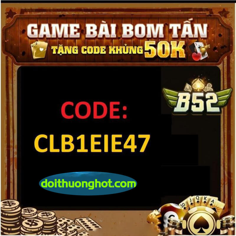 Đổi Thưởng Hot Chia sẻ hàng nghìn Giftcode B52 miễn phí. Hãy Nhanh Tay Nạp!