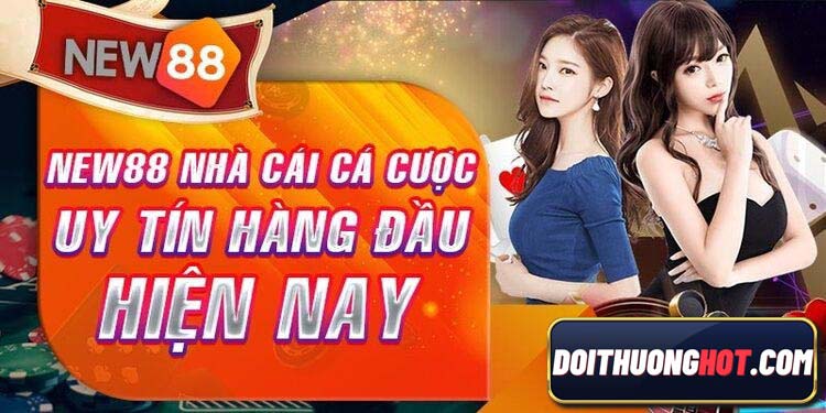 Pagor đã cho ra đời nhà cái New88 mới nhất. Liệu New 88 có thành công với tên miền new888 - new881? Link tải new88 mới nhất là gì? Hãy cùng làm rõ!