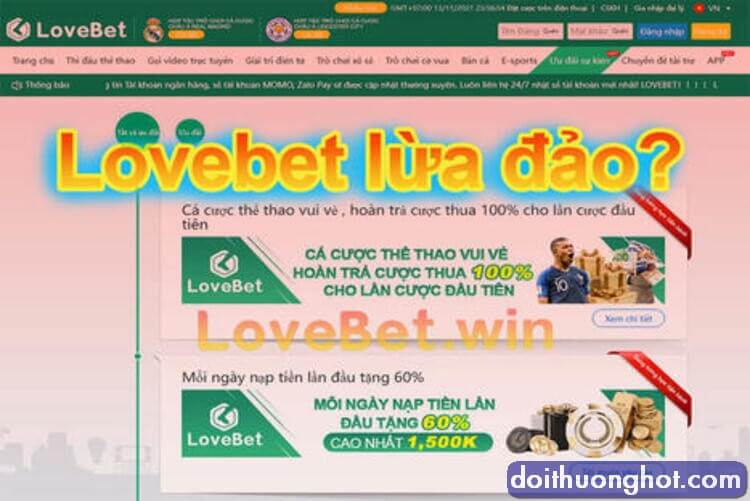 LoveBet là gì? Nhà cái này với Lovebet3768 có gì khác nhau? Liệu Lovebet Casino có hay như những nhà cái khác? Hãy cùng với Đổi Thưởng Hot làm sáng tỏ vấn đề!