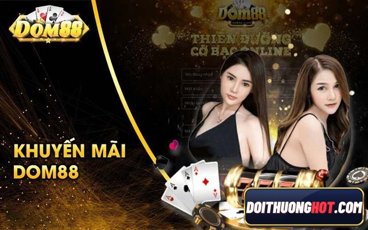 Dom88 club game bài đổi thưởng liệu còn ai chơi? cách tải Dom88 thế nào? Dom 88 tài xỉu có hình thức livestream không? Cùng Đổi Thưởng Hot phân tích chi tiết!