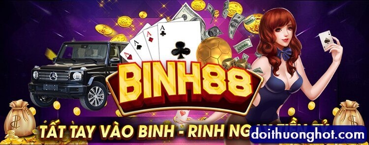 Link tải Binh88 Club Web mới nhất ở đâu? Binh88 đăng nhập như thế nào? Binh88 xanh chín liệu có thực sự uy tín? Hãy cùng Đổi Thưởng Hot review cổng game này!