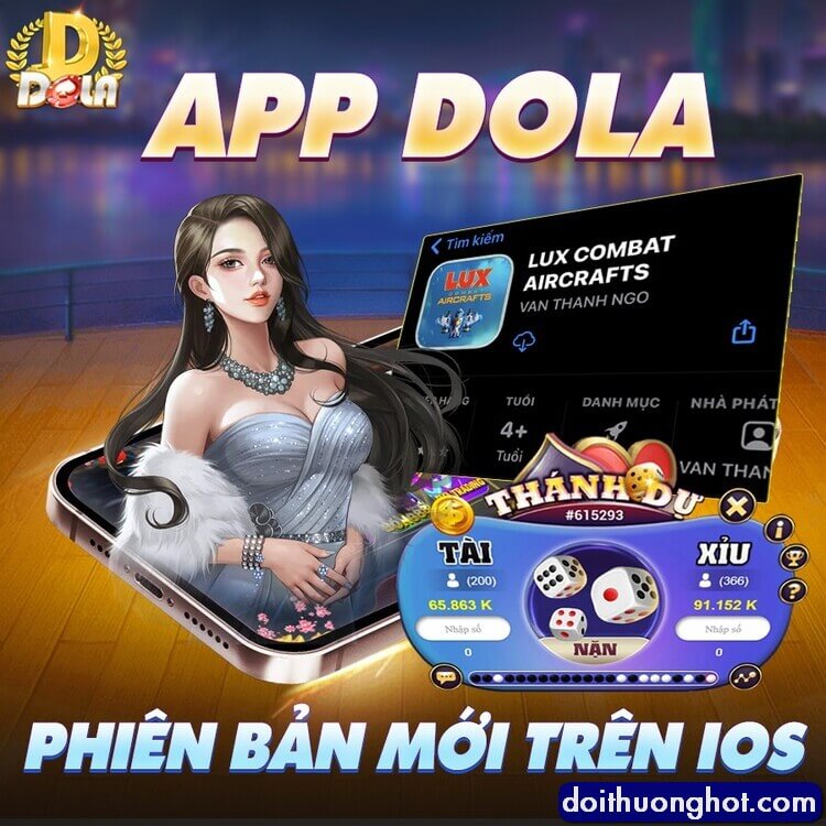 Dola88 Club là cổng game nào? Link tải Dola88.Club ở đâu? Tải game Dola88 iOS bằng link nào? Cùng xem hết bài review của Đổi Thưởng Hot để biết chi tiết nhé!