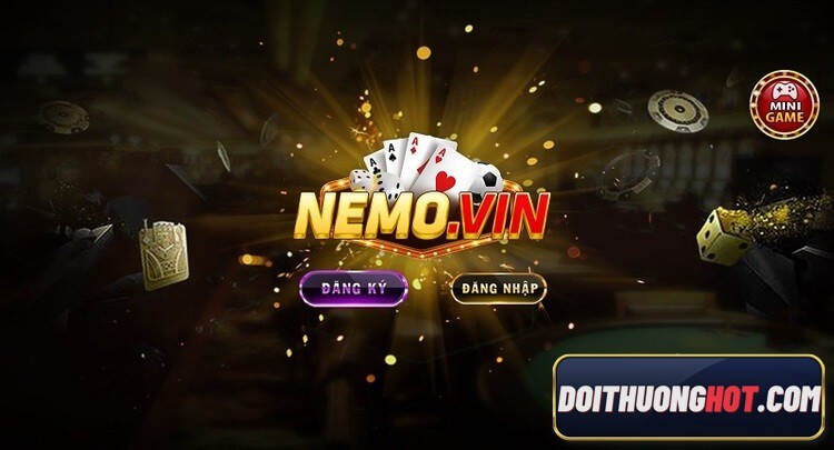 Nemo vin web là game gì? Link tải nemo.vin apk ở đâu? Thông tin nemo vin sập có đúng không? Hãy đọc hết bài viết của Đổi Thưởng Hot bạn sẽ có câu trả lời!