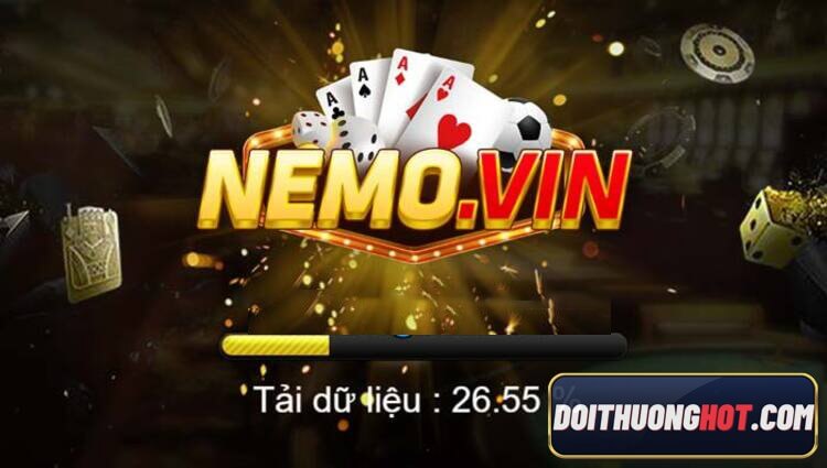 Nemo vin web là game gì? Link tải nemo.vin apk ở đâu? Thông tin nemo vin sập có đúng không? Hãy đọc hết bài viết của Đổi Thưởng Hot bạn sẽ có câu trả lời!