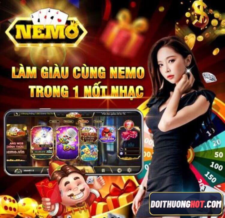 Nemo vin web là game gì? Link tải nemo.vin apk ở đâu? Thông tin nemo vin sập có đúng không? Hãy đọc hết bài viết của Đổi Thưởng Hot bạn sẽ có câu trả lời!