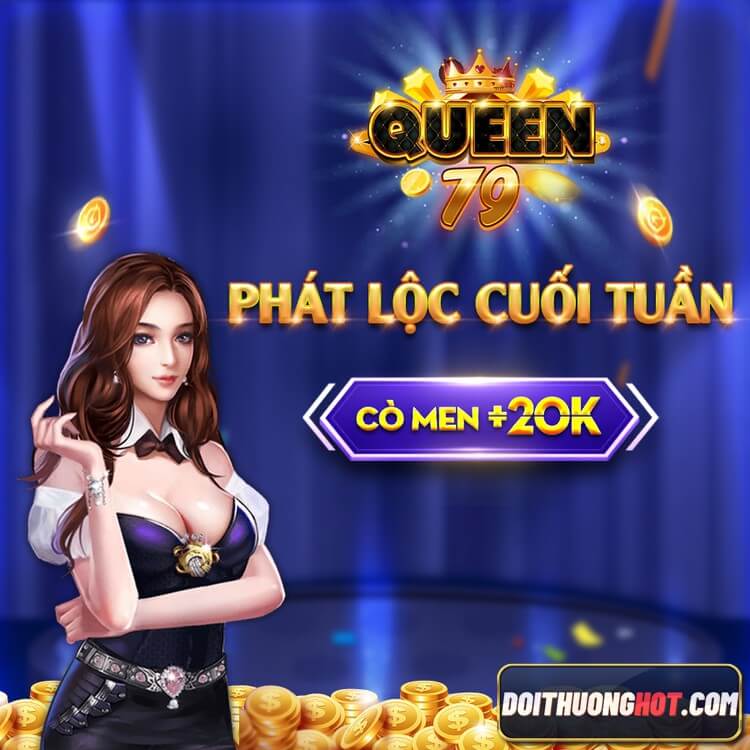 Queen 79 club là gì? Link tải queen 79 apk ở đâu? Game queen 79 đang có những khuyến mãi gì? Hãy cùng Đổi Thưởng Hot tìm hiểu và phân tích trong bài viết này!