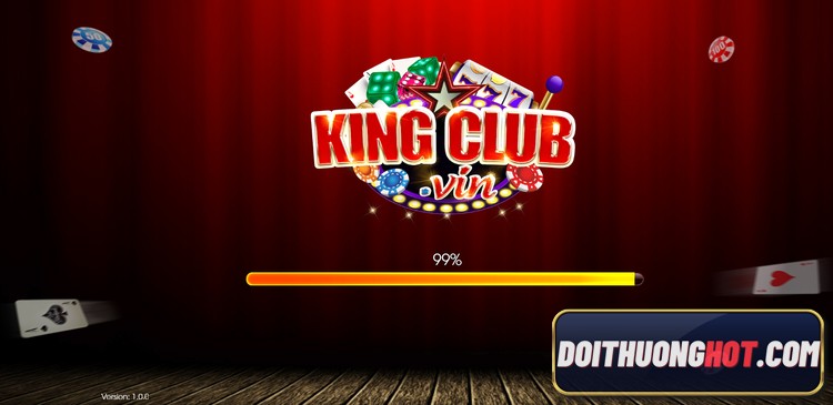 Cổng game bài King Club có gì đặc biệt? KingClub này khác gì với King86 Club? Link tải Kings Club Apk ở đâu? Cùng Đổi Thưởng Hot review chi tiết KingClub Vin!