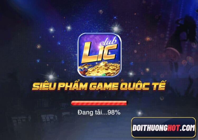 Licplay là gì? Tải Licplay Apk ở đâu? Game Licplay có những khuyến mãi gì? Chơi Licplay App liệu có hay bằng bản PC? Cùng kênh Đổi Thưởng Hot phân tích rõ !