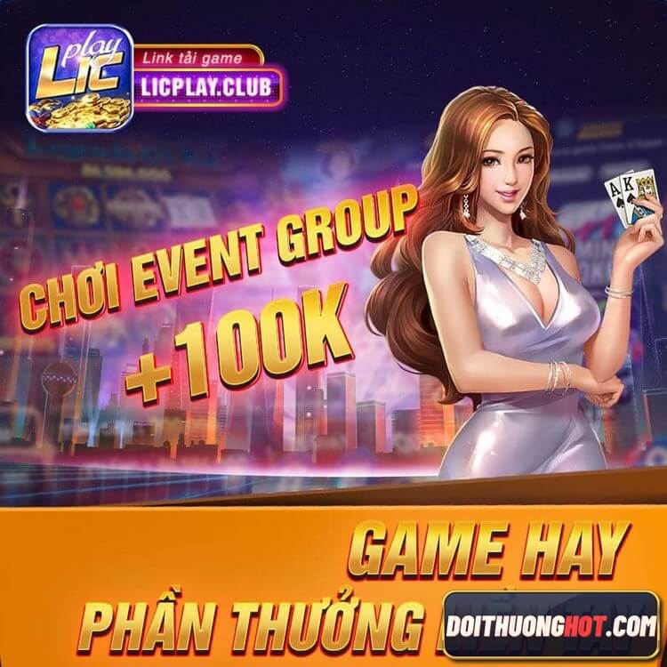 Licplay là gì? Tải Licplay Apk ở đâu? Game Licplay có những khuyến mãi gì? Chơi Licplay App liệu có hay bằng bản PC? Cùng kênh Đổi Thưởng Hot phân tích rõ !