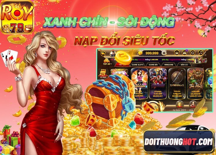 Roy79 Club là cổng game bài có hay không? Link tải Roy79 apk ở đâu? game Roy79 hiện đang có những khuyến mãi gì? Cùng Đổi Thưởng Hot đánh giá chi tiết Roy79.