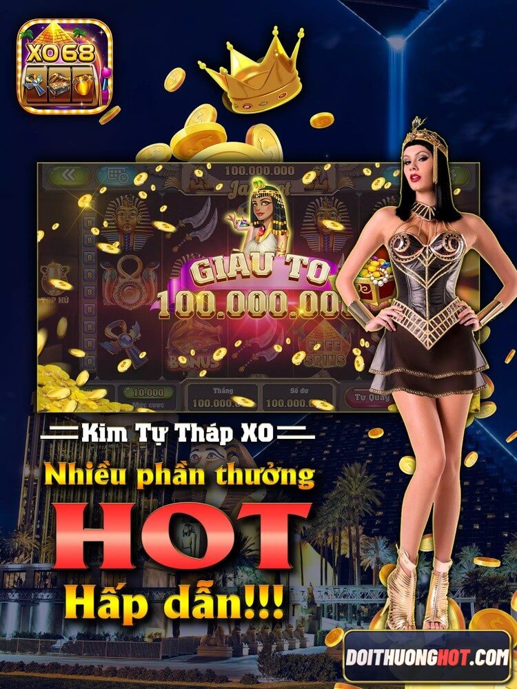 XO68 là gì? Nổ hũ trên XO68 Club có gì đặc biệt so với các cổng game bài khác? XO Club và X68 Club có khác gì nhau? Hãy cùng Đổi Thưởng Hot đánh giá làm rõ!