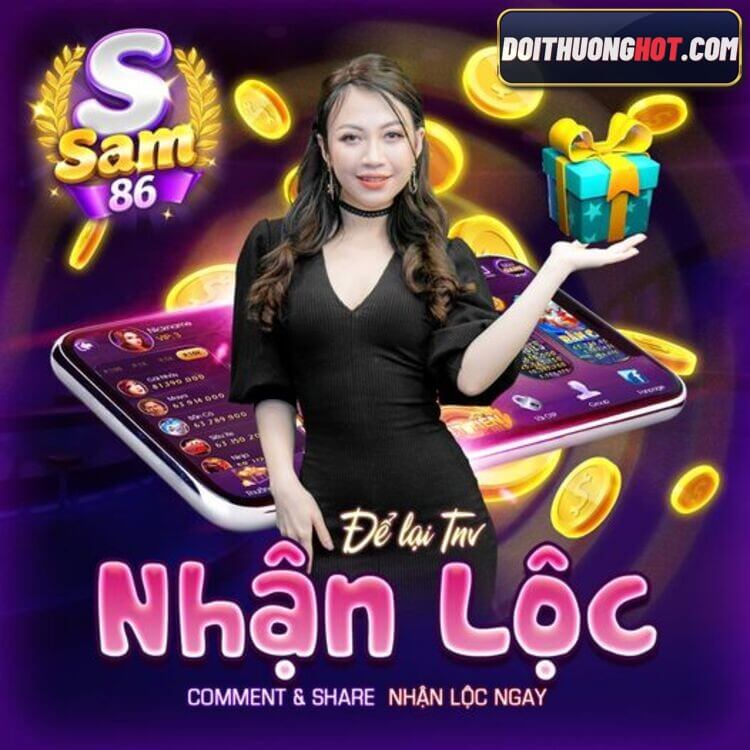 Gift Code Sam86 có giá trị bao nhiêu? Trên Fanpage Sam86 hiện đang có những Event nhận Code Sam86 như thế nào? Cùng Đổi Thưởng Hot tìm hiểu về Code Game Sam86!