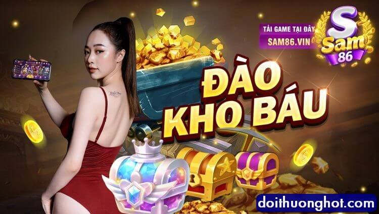 Sam86 Club là gì? Tải game Sam86 Apk ở đâu? Sam86 Vin trực tuyến và Sam86 Pro có gì khác nhau? Nên chơi Sam86 Web hay Sam86 iOS? Hãy cùng Đổi Thưởng Hot làm rõ!