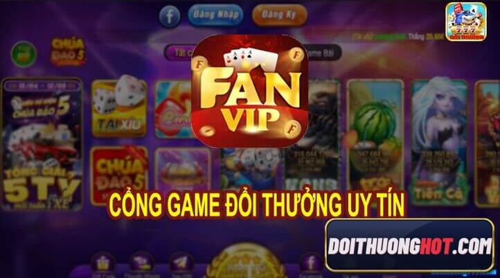 Cổng game bài FanVip Club giờ có còn hoạt động? Fan888 với FanVip liệu có phải là một? Link tải Fanvip Apk ở đâu? Hãy cùng phân tích, đánh giá chi tiết!