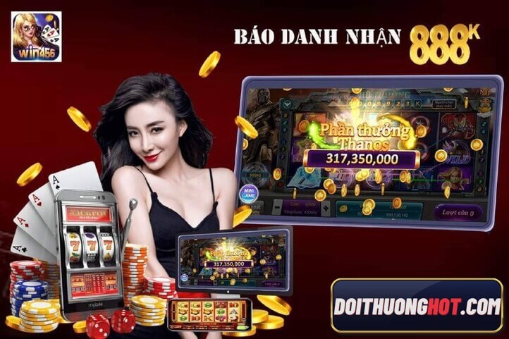 Bạn đã biết gì về win456 club? Cổng game win456 có trò gì hay? Tải win456 ios và tải win456 cho android liệu có dễ dàng? Hãy cùng kênh Đổi Thưởng Hot làm rõ!