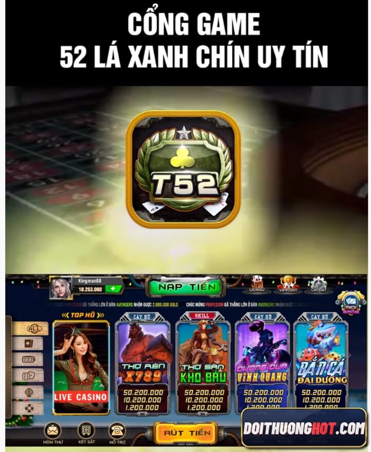 T52 Club đang nổi lên là nhà cái hay nhất hiện nay. Vậy cổng game T52 có những gì? game bài T52 liệu có cạnh tranh được trên thị trường? Hãy cùng phân tích!