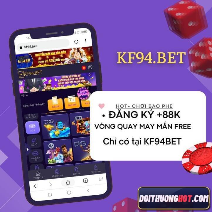 KF94Bet là gì? Thông tin KF94Bet Asia Bị Sập đúng hay sai? Link tải kf94bet app và kf94bet apk mới nhất ở đâu? Hãy cùng kênh Đổi Thưởng Hot phân tích làm rõ!