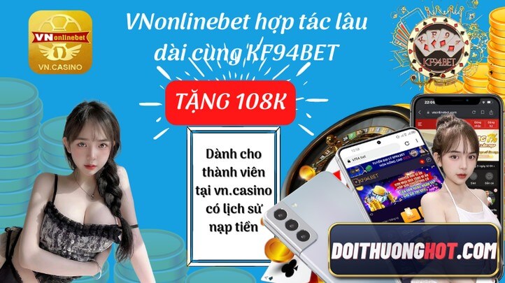 KF94Bet là gì? Thông tin KF94Bet Asia Bị Sập đúng hay sai? Link tải kf94bet app và kf94bet apk mới nhất ở đâu? Hãy cùng kênh Đổi Thưởng Hot phân tích làm rõ!