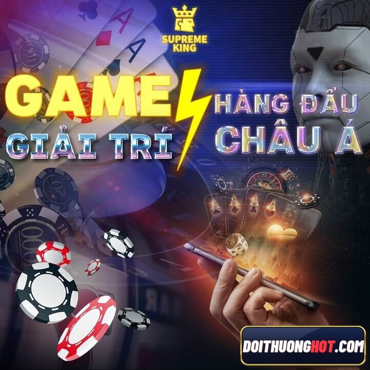 Supreme King Games là cổng game bài đang cực kì Hot trong thời gian gần đây. Cùng Đổi Thưởng Hot đánh giá xem Supreme King có gì hay nhé!