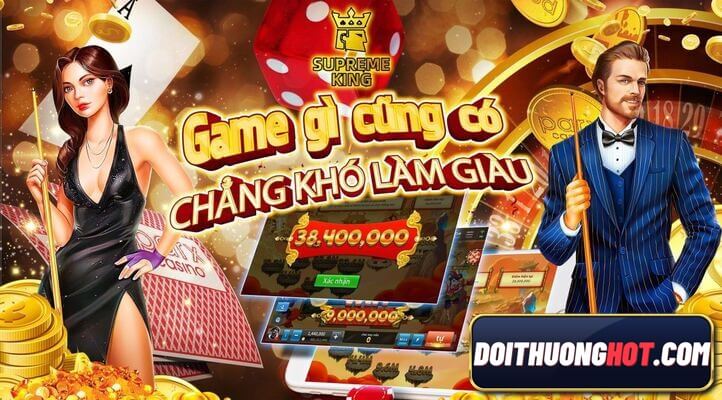 Supreme King Games là cổng game bài đang cực kì Hot trong thời gian gần đây. Cùng Đổi Thưởng Hot đánh giá xem Supreme King có gì hay nhé!