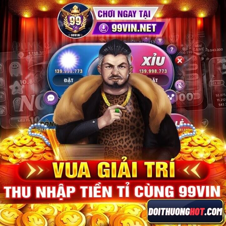 99Vin Live hiện nằm trong top game bài rất uy tín hiện nay. Vậy game 99Vin có gì? Tải 99Vin apk ở đâu? Cùng Đổi Thưởng Hot đánh giá chi tiết v99Vin Club này