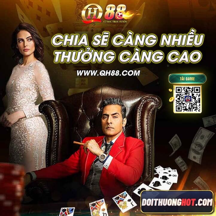 Game QH88 là gì? QH88 đăng nhập ra sao? link tải app QH88 ở đâu? Khuyến mãi QH88 tặng 100k là có thật? Hãy cùng kênh Đổi Thưởng Hot tìm hiểu sự thật!