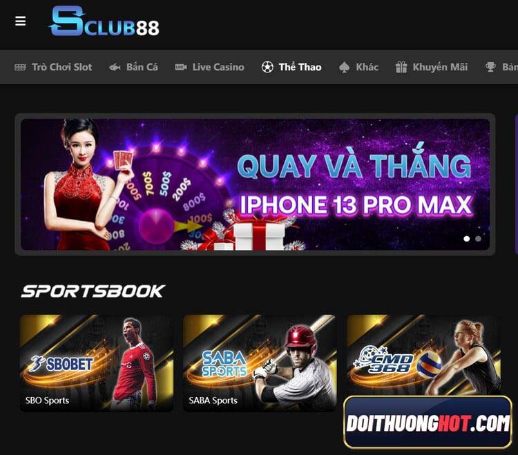 Sclub88 là nhà cái casino đang được nhiều người tìm kiếm. Chắc hẳn giải thưởng đang rất cao. Cùng kênh ĐỔi Thưởng Hot tìm hiểu và tải về Sclub88 Apk !