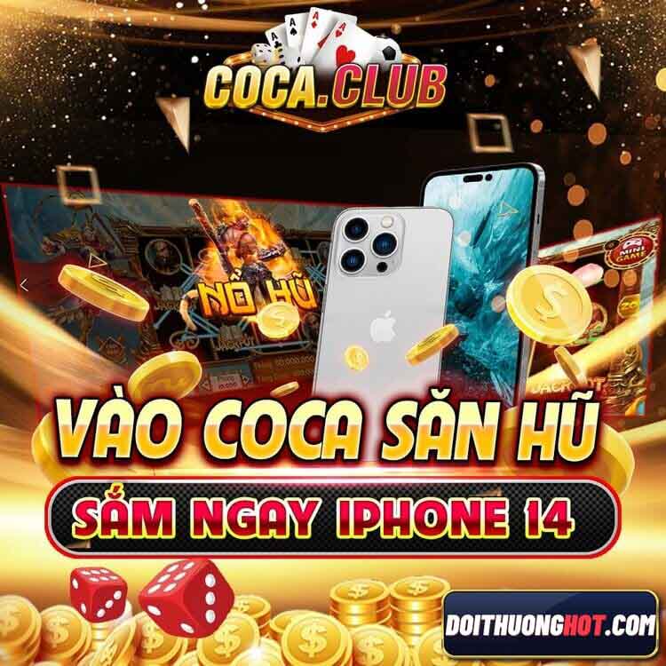 Coca Club - cổng game đánh bài đổi thưởng mà nhiều anh em quan tâm. Cùng kênh Đổi Thưởng Hot đánh giá chi tiết nhà cái này và xem cocaclub có gì hay nhé!