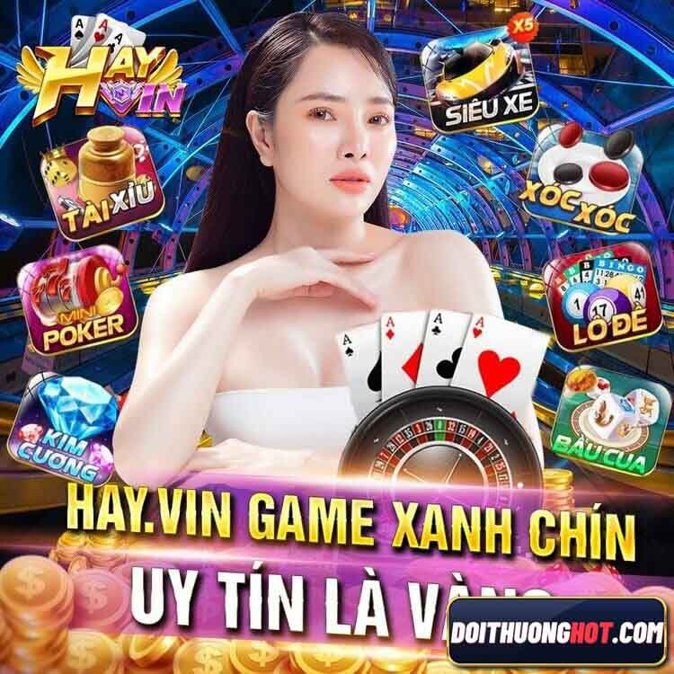 Hay Vin club hiện đang là cổng game bài nổi đình đám hiện nay. Cùng đánh giá xem game Hay.vin có gì? Link tải Hay. vin pc và Hay.vin apk ở đâu không bị chặn? 