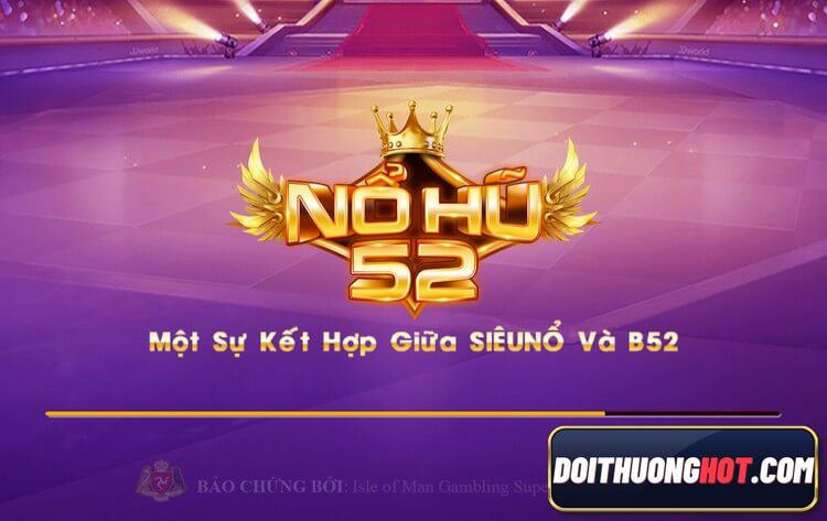 Nohu52 Net là sân chơi đổi thưởng mới nổi hiện nay. Cùng Đổi Thưởng Hot tìm hiểu cách rút tiền Nohu52 Vin thế nào? Và cập nhật link tải Nohu52.net Apk mới nhất. 