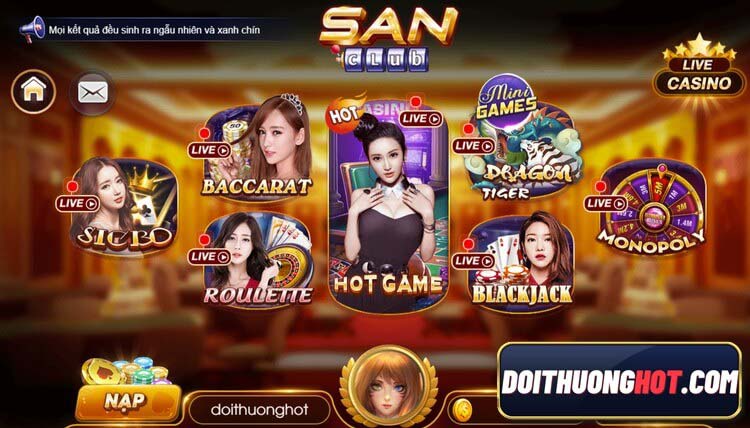 Sanclub là cổng game đổi thưởng xanh chín được nhiều anh em đánh giá cao. Cùng Đổi Thưởng Hot đánh giá San Club có gì? Link tải sanclub apk ở đâu?