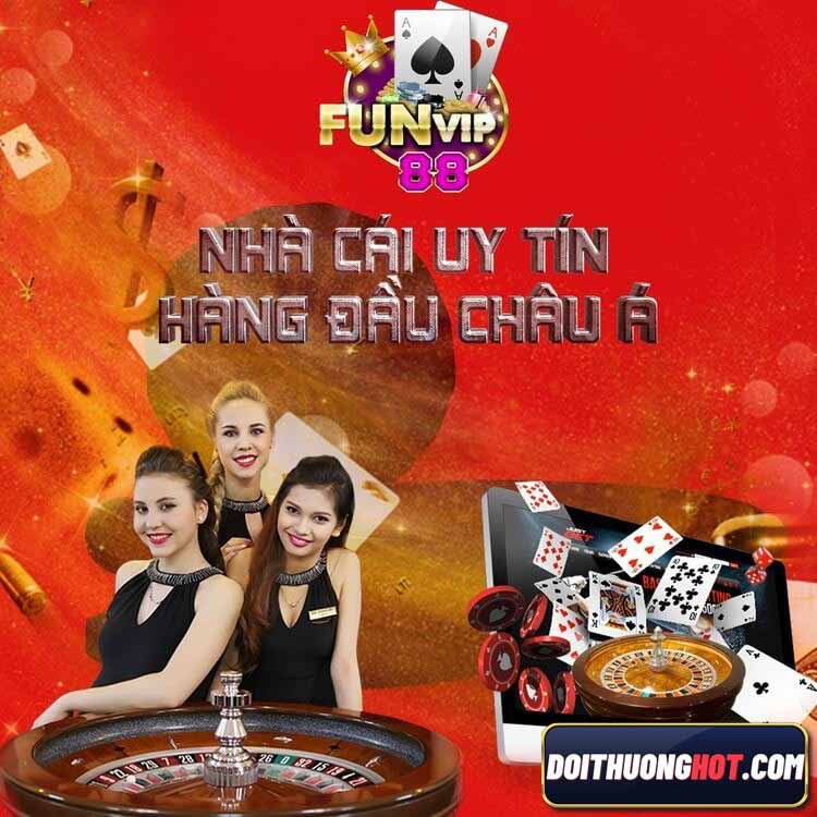 Funvip88 là cổng game bài giải trí ăn tiền khá hay hiện nay. Cùng Đổi Thưởng Hot tìm hiểu xem funvip88 đổi thưởng có gì? funvip88 đá gà có hay như đồn thổi?