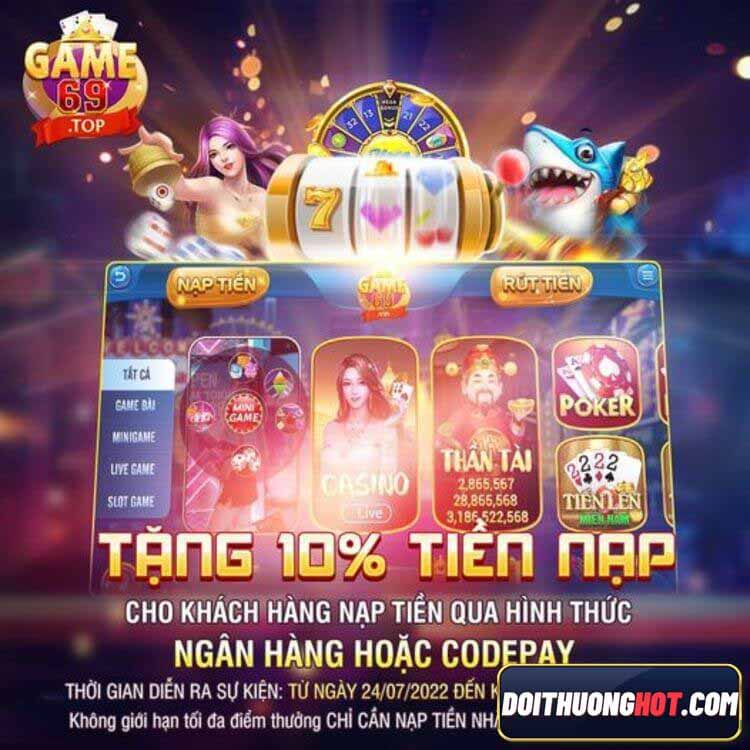 Game69 có uy tín không? Game 69 đổi thưởng liệu có xanh chín? Đồ họa 69 gaming có làm bạn thỏa mãn? Cùng Đổi Thưởng Hot đánh giá chi tiết nhé