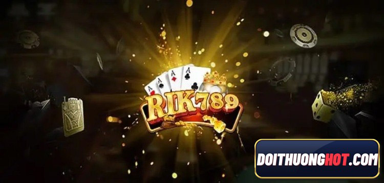 Rik789 là cổng game bài được khá nhiều anh em biết đến. Vậy quay rik trong game này có gì hay? tải Rik789 apk ở đâu? Hãy cùng Đổi Thưởng Hot tìm hiểu!