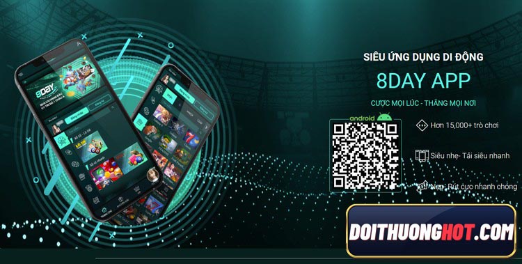 8day bet là nhà cái bóng đá khá nổi tiếng hiện nay. Cùng kênh Đổi Thưởng Hot đánh giá 8dayvn & tìm link tải 8day mới nhất. Liệu tải game 8day có dễ dàng? 