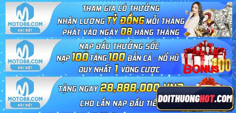 Moto88 sòng bài trực tuyến là nhà cái bóng đá khá uy tín hiện nay. Cùng Đổi Thưởng Hot đánh giá game Moto880 - Moto888 xem có gì? Link tải mới nhất ở đâu?