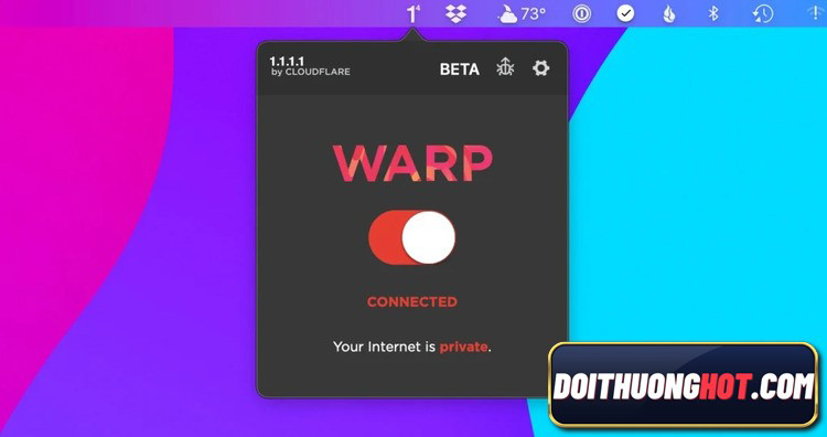 WARP là gì? Cài đặt Cloudflare Warp 1.1.1.1 như thế nào để vượt được lỗi truy cập do nhà mạng chặn? Link tải Warp apk ở đâu? Hãy cùng làm theo Đổi Thưởng Hot !