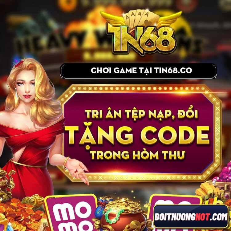 Tin68 là cổng game bài mang hơi hướng nhà binh với đồ họa rất bắt mắt. Cùng kênh Đổi Thưởng Hot đánh giá chi tiết và tìm link tải Tin68 không bị chặn hiện nay.