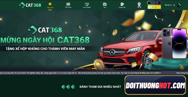 Cat368 là tên của một thương hiệu nhà cái mới nổi dạo gần đây. Vậy Cat 368 có điều gì cuốn hút ? Khuyến mãi liệu có khủng? Hãy cùng Đổi Thưởng Hot làm rõ!