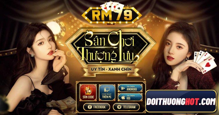 RM79 Vip là nhà cái mới nổi có giao diện khá đẹp. Cùng kênh Đổi Thưởng Hot đánh giá chi tiết RM79 tài xỉu và tìm link tải RM79 game không bị nhà mạng chặn!