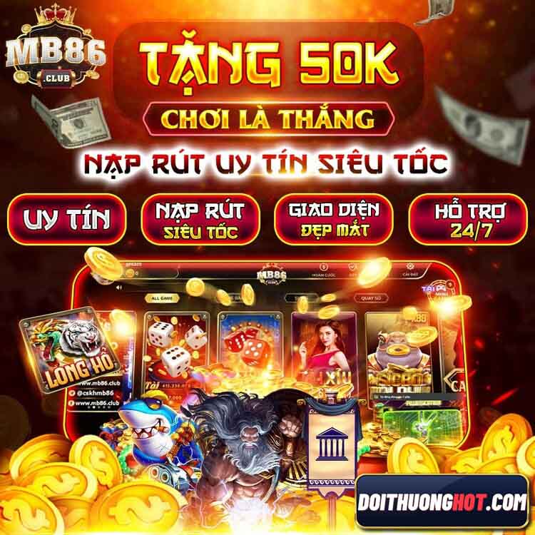 MB86 Club là cổng game bài đổi thưởng với chất lượng đồ họa cực kì cao. Cùng kênh Đổi Thưởng Hot khám phá sân chơi giải trí bom tấn trong 2023 này!