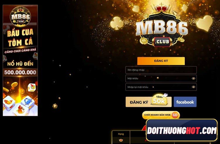 MB86 Club là cổng game bài đổi thưởng với chất lượng đồ họa cực kì cao. Cùng kênh Đổi Thưởng Hot khám phá sân chơi giải trí bom tấn trong 2023 này!