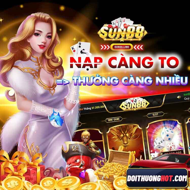 Sun88 net là cổng game bài rất được ưa chuộng hiện nay. Cùng kênh Đổi Thưởng Hot tìm hiểu xem sun88 tài xỉu có gì và link tải sun88 apk mới nhất không bị chặn!