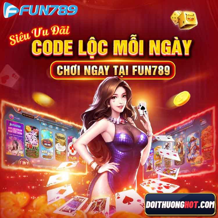 Chất lượng cổng game bài Fun789 như thế nào? Nạp rút Fun789 có dễ dàng và tiện lợi? Link tải Fun789 ở đâu? Hãy cùng kênh Đổi Thưởng Hot làm rõ!