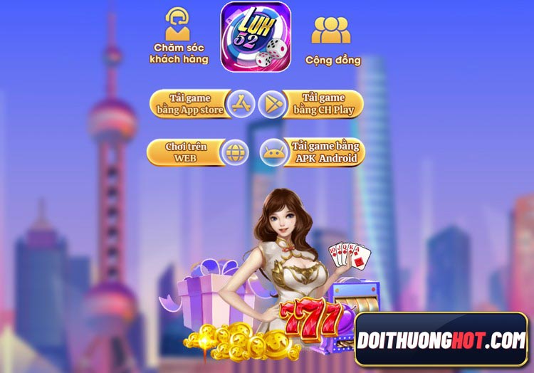 Lux52 Club là cổng game bài rút không mất phí cực hot hiện nay. Cùng kênh Đổi Thưởng Hot đánh giá chi tiết & tìm link tải Lux52 App mới nhất không bị chặn!