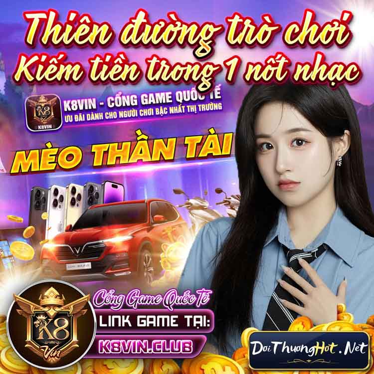 Chúng tôi chọn K8vin Club là cổng game được đánh giá trên cổng tin tức Đổi Thưởng Hot, vì đây là sân chơi uy tín và được kỳ vọng cao. Hãy cùng xem nó có gì?