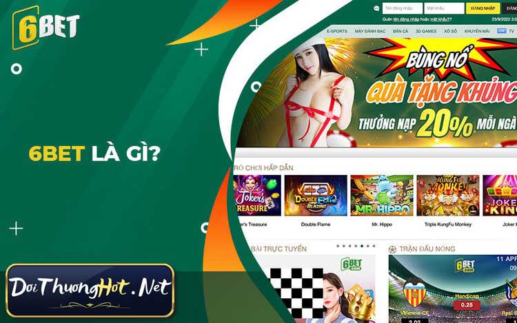 6Bet là gì? 6bet slot chơi liệu có dễ? Link tải 6Betvn - 6bet999 ở đâu? Hãy cùng làm rõ những điều này cùng kênh tin tức Đổi Thưởng Hot.